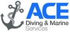 DIVING SERVICES from ACE DIVING AND MARINE SERVICES